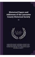 Historical Papers and Addresses of the Lancaster County Historical Society