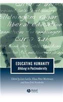 Educating Humanity Bildung Postmodernit