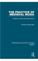 Practice of Medieval Music