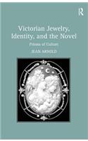 Victorian Jewelry, Identity, and the Novel