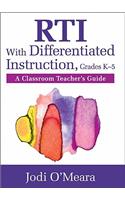 Rti with Differentiated Instruction, Grades K-5