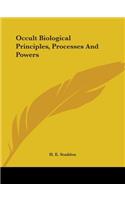 Occult Biological Principles, Processes And Powers: (English)