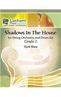 Shadows in the House for String Orchestra and Drum Set