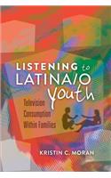 Listening to Latina/o Youth: Television Consumption Within Families