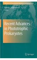 Recent Advances in Phototrophic Prokaryotes