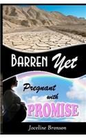 Barren, Yet Pregnant with Promise: (English)