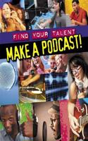 Make a Podcast!