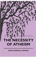 Necessity of Atheism