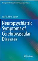 Neuropsychiatric Symptoms of Cerebrovascular Diseases