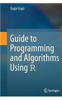 Guide to Programming and Algorithms Using R