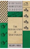 The Dehydration of Vegetables