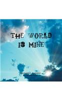 The World Is Mine