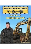 The Story of Digger Danny