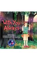With You Always: (mom's Choice Award Recipient)