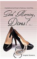 Good Morning Divas...Volume 1