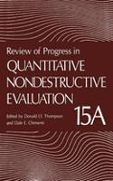 Review of Progress in Quantitative Nondestructive Evaluation