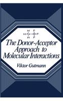 The Donor-Acceptor Approach to Molecular Interactions