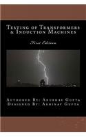 Testing of Transformers & Induction Machines