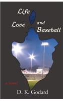 Life, Love, and Baseball