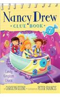 Candy Kingdom Chaos: (7 Nancy Drew Clue Book)