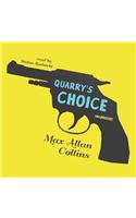 Quarry's Choice