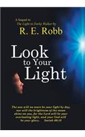 Look to Your Light