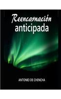 Reencarnación Anticipada