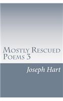 Mostly Rescued Poems 3