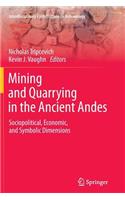 Mining and Quarrying in the Ancient Andes