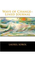 Wave of Change Lined Journal: (Fine Art Rainbow Lined Journals by Laurel Sobol)