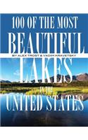 100 of the Beautiful Lakes in the United States