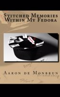 Stitched Memories Within My Fedora