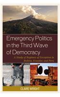 Emergency Politics in the Third Wave of Democracy