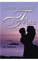 Subtle Touch of Fate