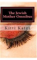 The Jewish Mother Omnibus