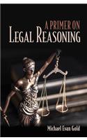 Primer on Legal Reasoning