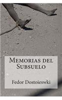 Memorias del Subsuelo: (Spanish)