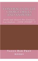 Contracts Multi Choice Drills and Answers: Drills and Answers for Contracts Law Students - Look Inside! !!