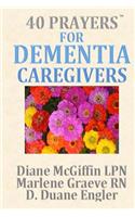 40 Prayers for Dementia Caregivers