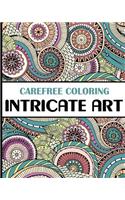 Carefree Coloring Intricate Art