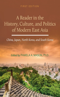 Reader in the History, Culture, and Politics of Modern East Asia