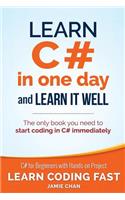 Learn C# in One Day and Learn It Well