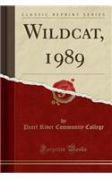 Wildcat, 1989 (Classic Reprint)