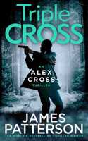 Triple Cross: (Alex Cross 30)(30 Alex Cross)