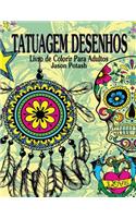 Tatuagem Desenhos Livro de Colorir Para Adultos