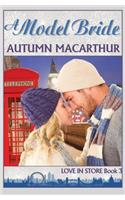 A Model Bride: Sweet and clean Christian romance in London and Scotland