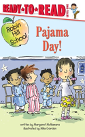 Pajama Day!: Ready-To-Read Level 1(Robin Hill School)
