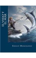viejo y el mar (Spanish Edition): (Spanish)