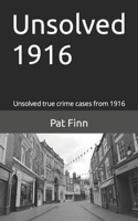 Unsolved 1916: (17 Unsolved)