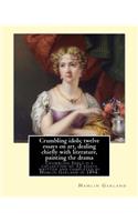 Crumbling idols; twelve essays on art, dealing chiefly with literature, painting the drama